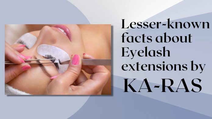 Lesser-known facts about Eyelash extensions by karas