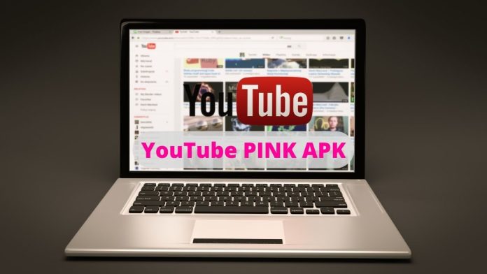 YouTube PINK APK