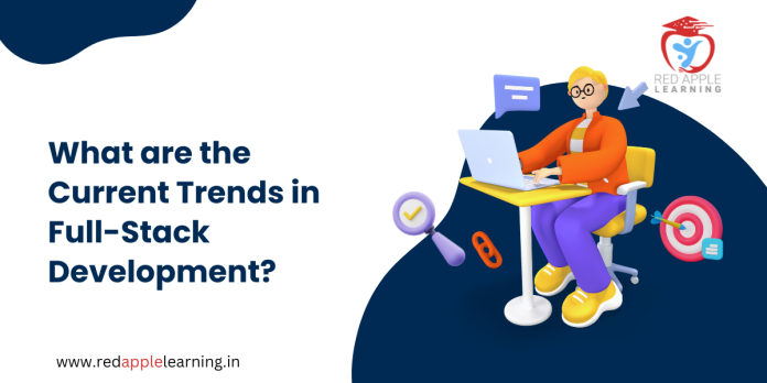 What are the current trends in full-stack development