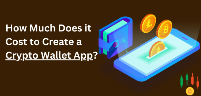 How Much does it cost to create a Crypto Wallet App