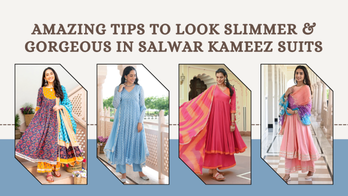 Amazing Tips To Look Slimmer & Gorgeous In Salwar Kameez Suits