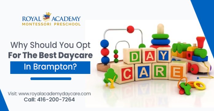 Why Should You Opt For The Best Daycare In Brampton?