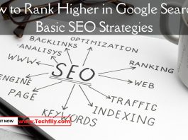 How to Rank Higher in Google Searches Basic SEO Strategies