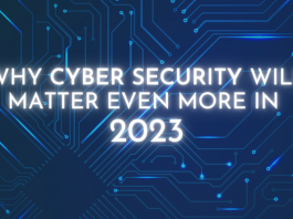 Why Cyber Security will Matter Even More in 2023